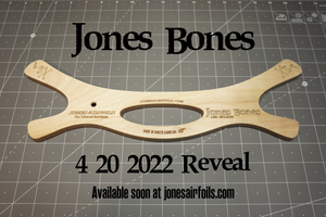 4-20-2022 update, Jones Bones reveal!